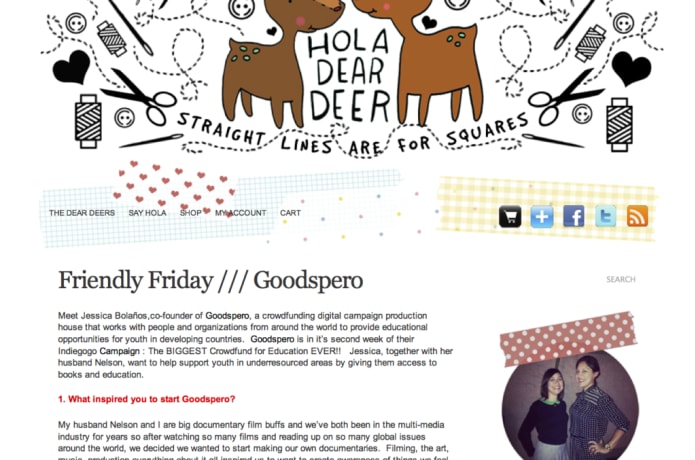 Our awesome friends at Hola Dear Deer posted our efforts on their Friendly Friday Feature in Week 2 of our campaign! :) Check them out at www.holadeardeer.com!