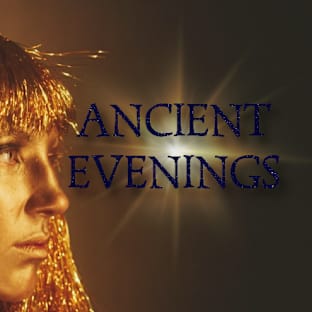 Ancient Evenings